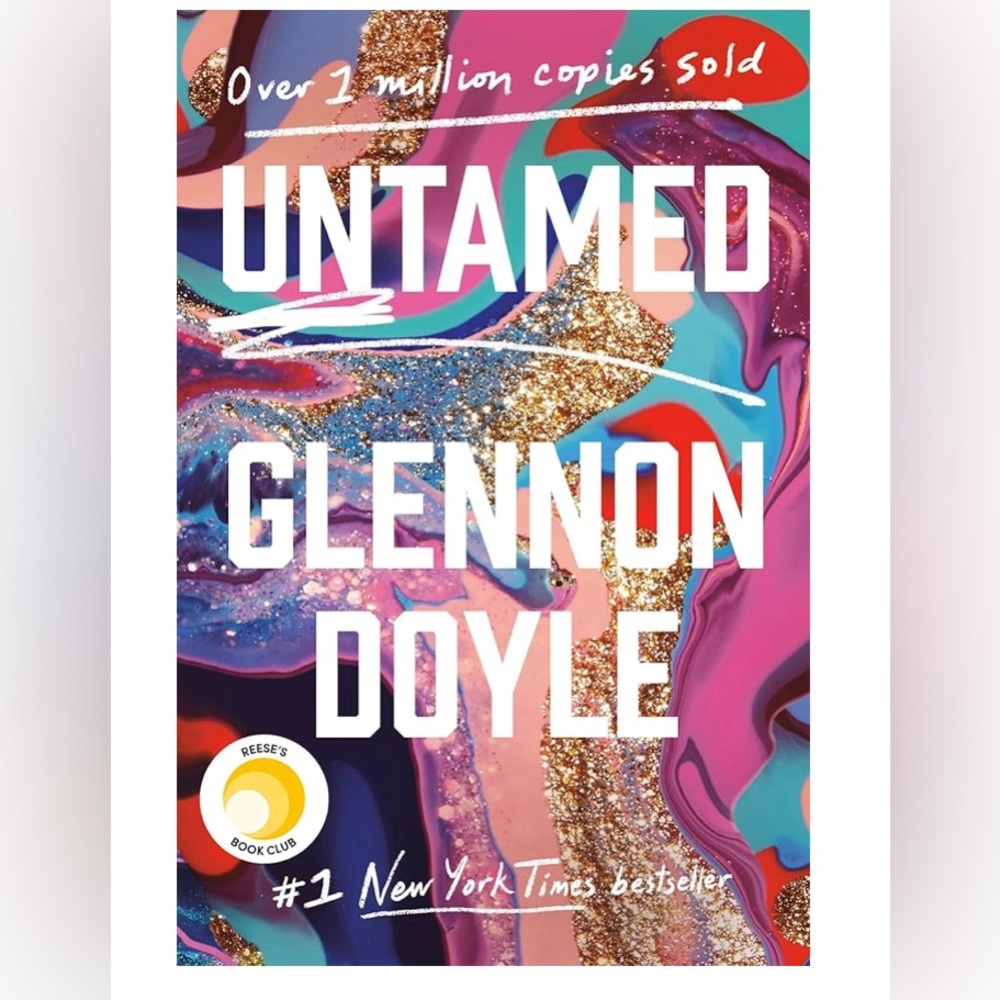 NY Times Bestseller Untamed By Glennon Doyle Memoir Reese Book Club Book NWT